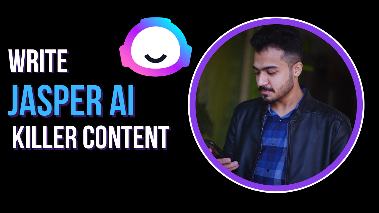 Write Killer Content with Jasper AI Content Generator – 2023