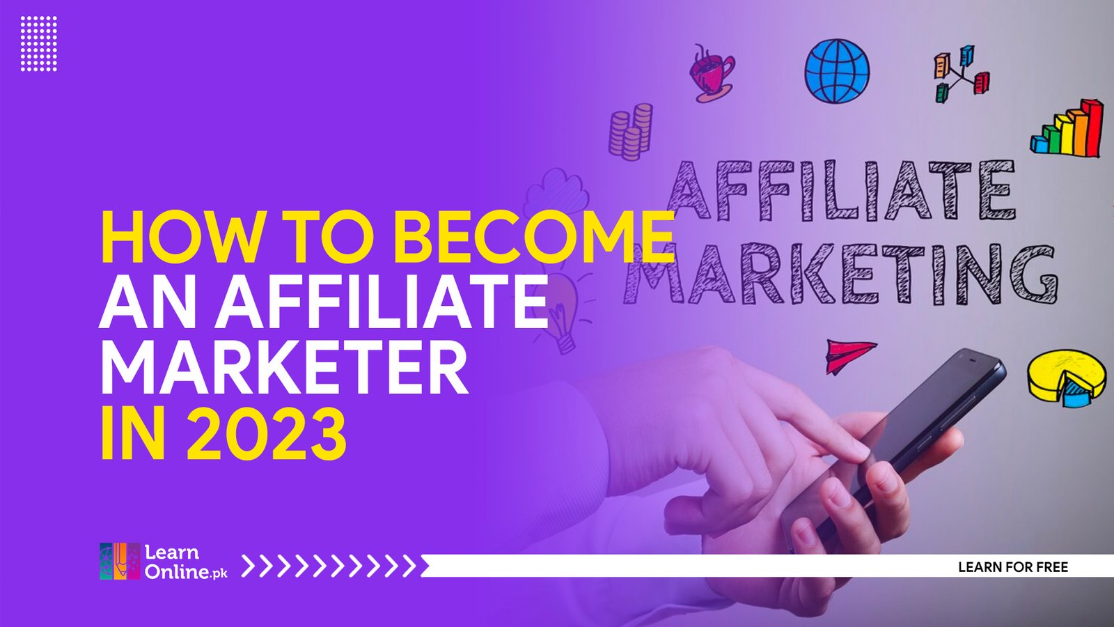 How To Become An Affiliate Marketer in 2023