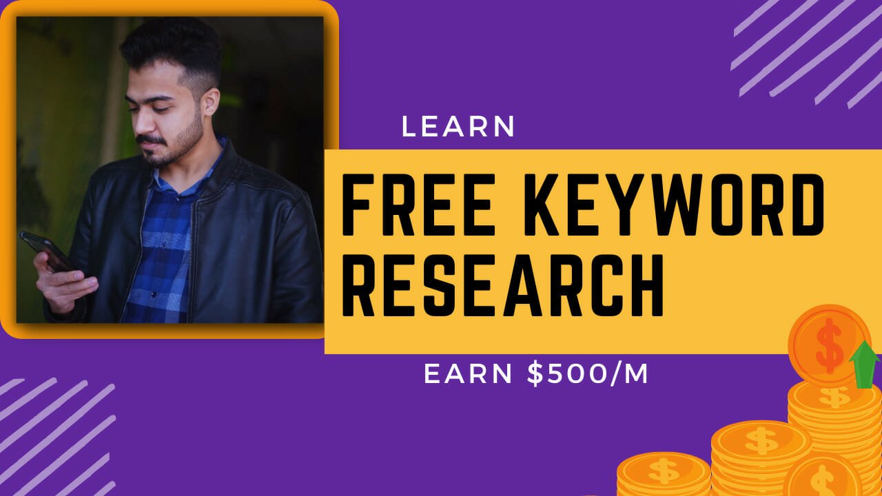 Earn $500/M From Free Keyword Research | Complete Course