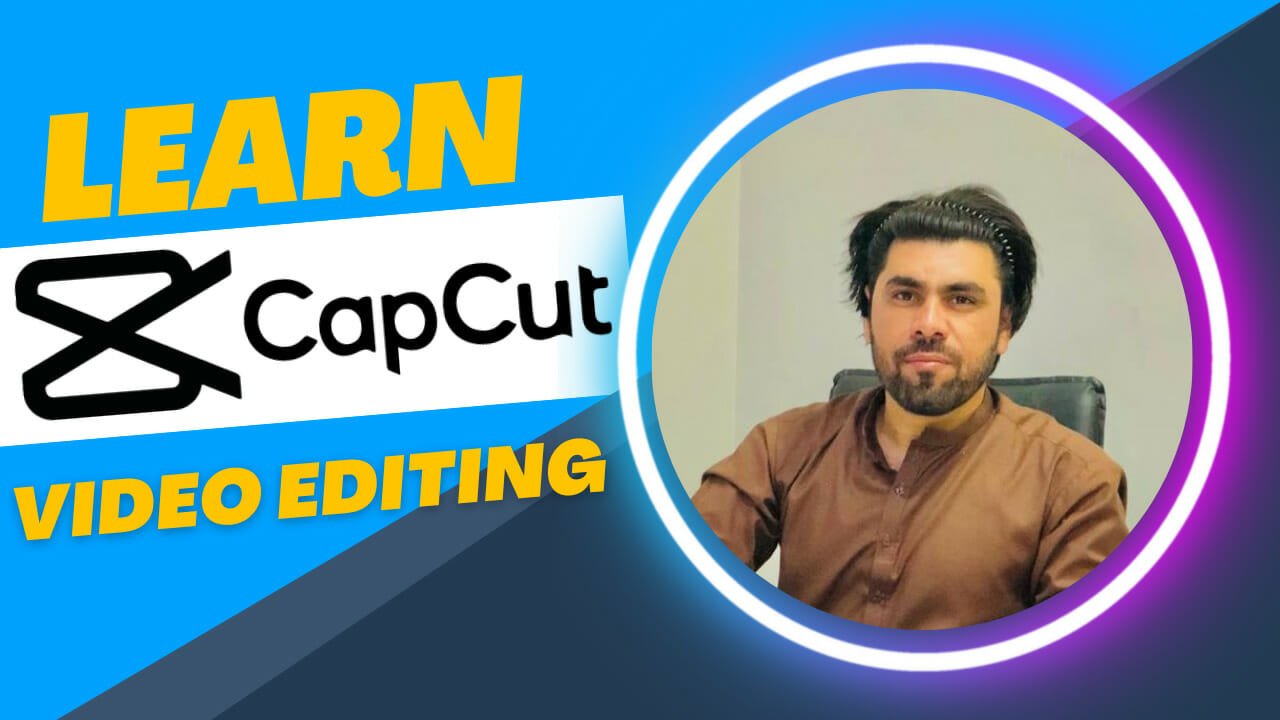 Learn CapCut Video Editing For Free – Complete Course