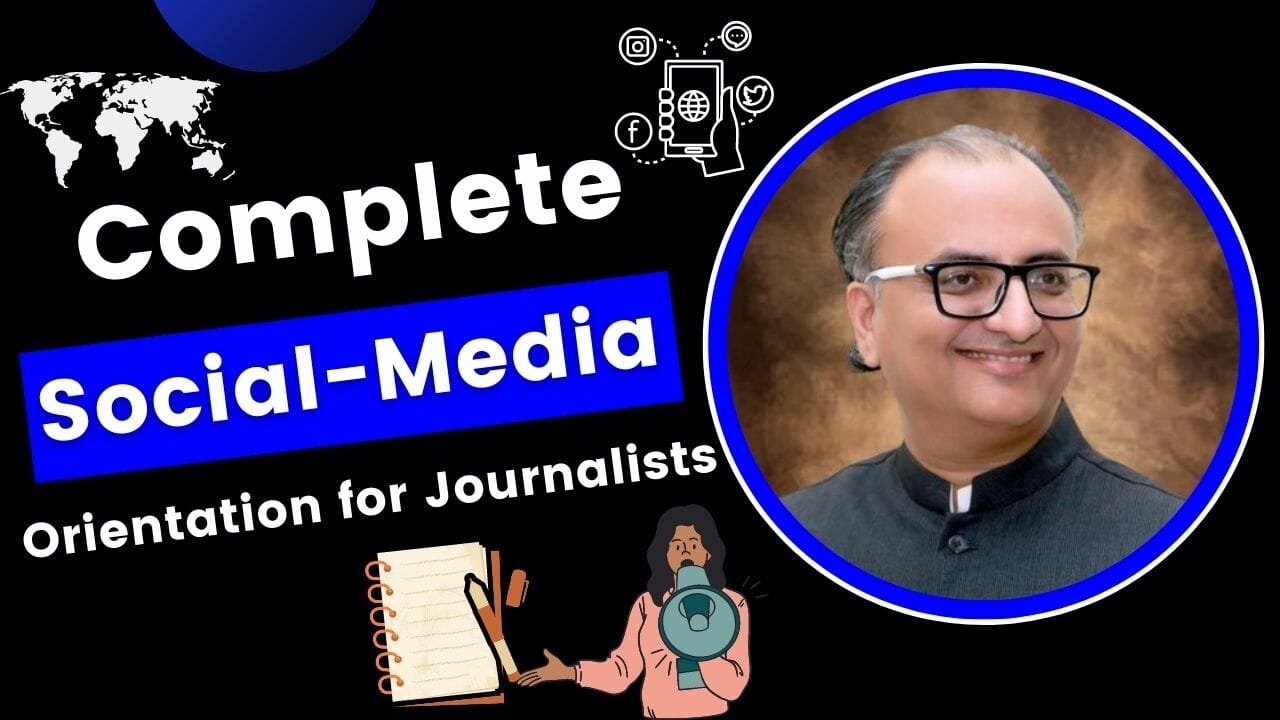 Learn Technology and Social Media Orientation For Journalists In Urdu/Hindi