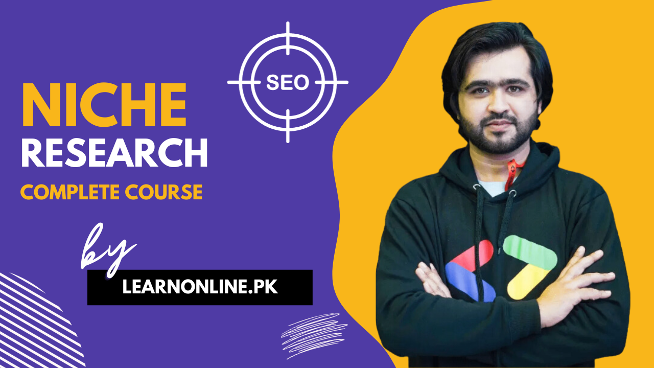 Complete Niche Research Course By Ismail Blogger